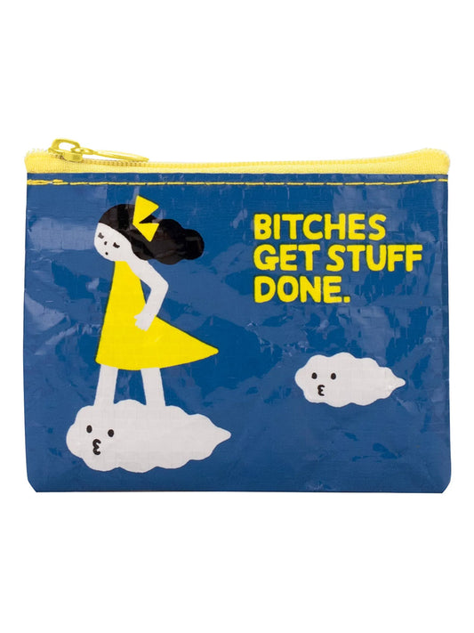 Bitches Get Stuff Done Coin Purse