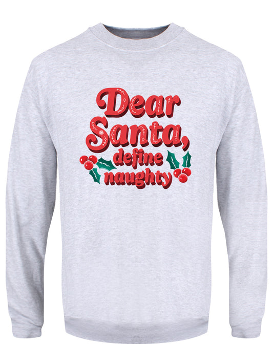 Dear Santa, Define Naughty Men's Grey Christmas Jumper