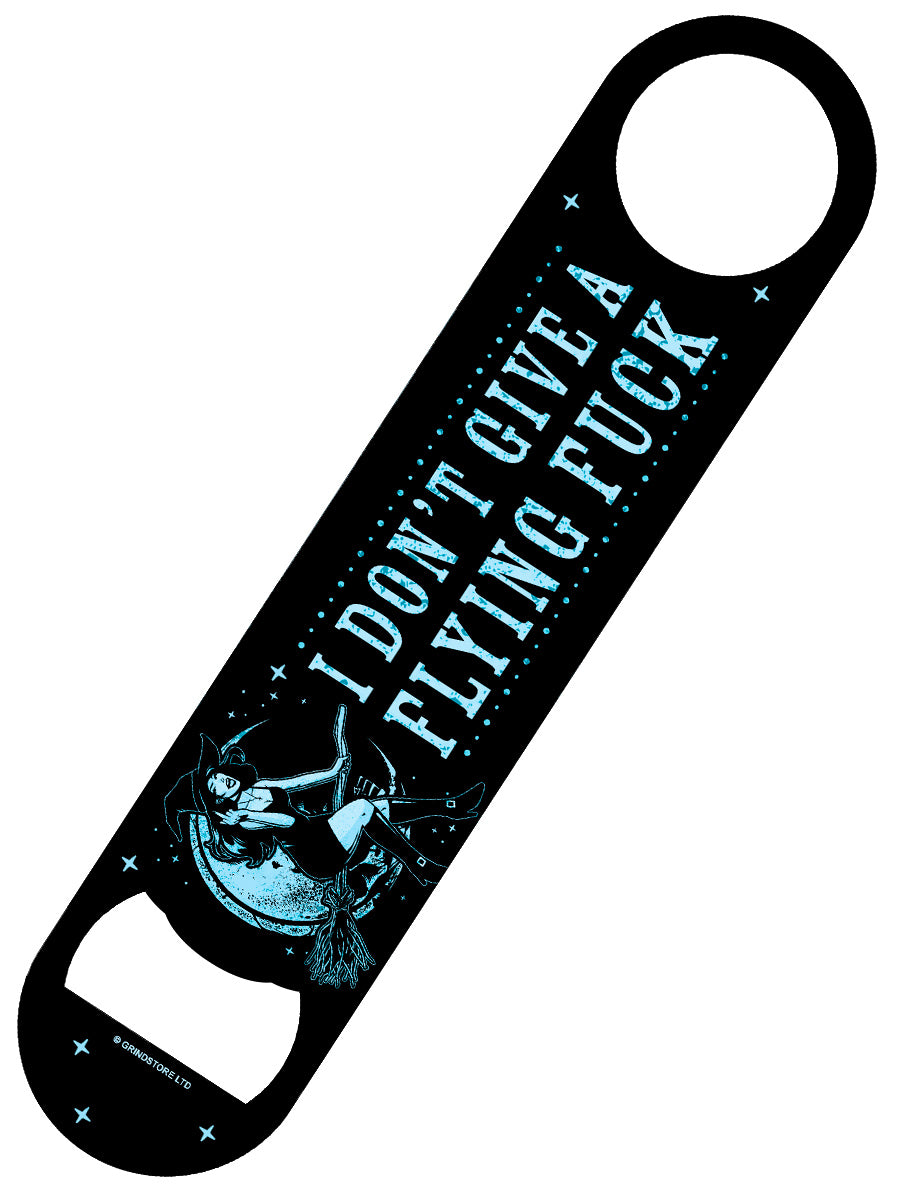 Witch Please I Don't Give A Flying Fuck Bar Blade Bottle Opener