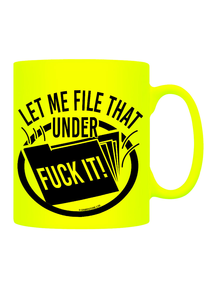 File That Under Fuck It Yellow Neon Mug