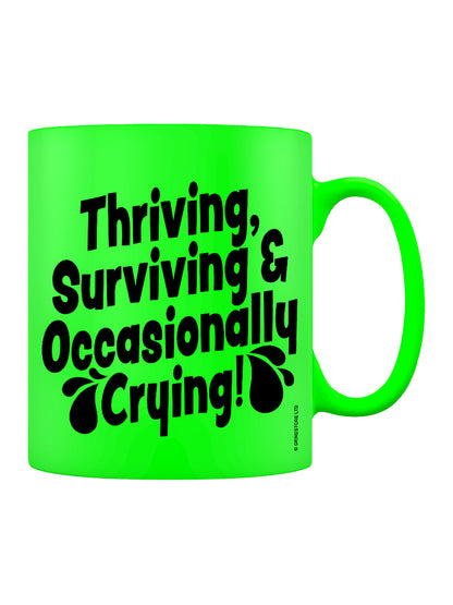Thriving & Occasionally Crying Green Neon Mug
