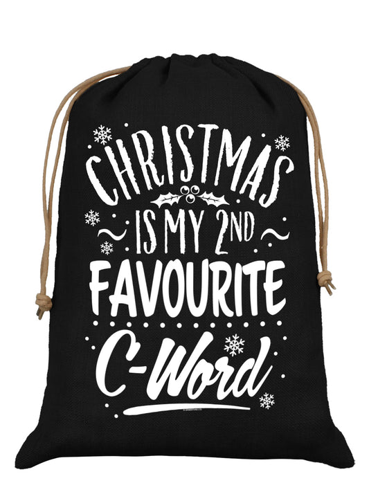 Christmas Is My 2nd Favourite C-Word Black Hessian Santa Sack