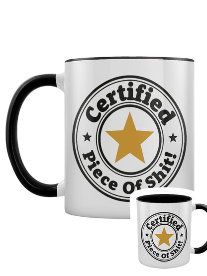 Certified Piece Of Shit Black Inner 2-Tone Mug