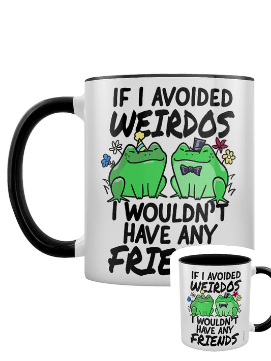 If I Avoided Weirdos I Wouldn't Have Any Friends Black Inner 2-Tone Mug