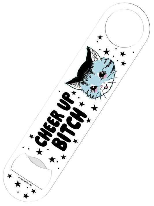 Kitsch Kitten Cheer Up Bitch Bar Blade Bottle Opener