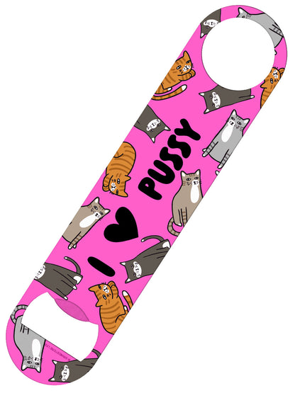 I Love Pussy Bar Blade Bottle Opener