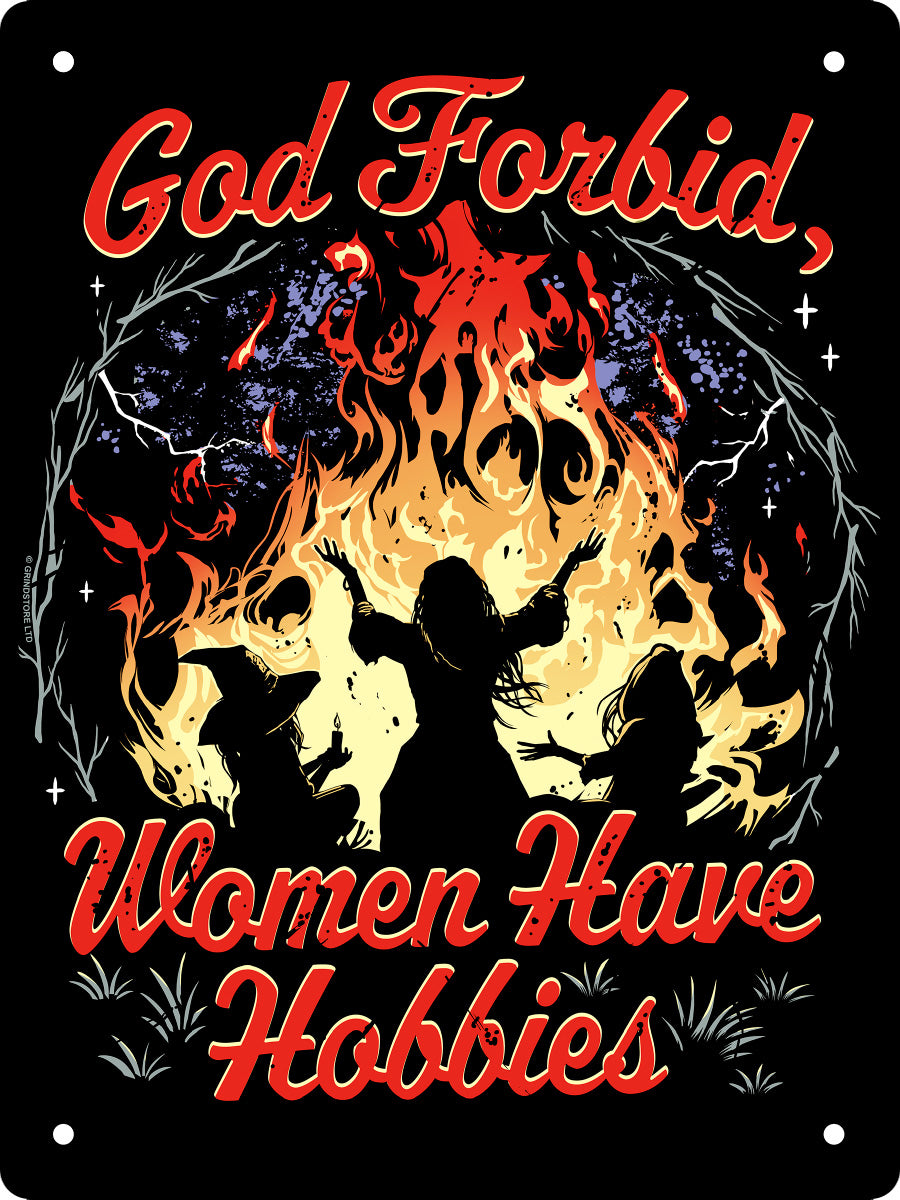 God Forbid, Women Have Hobbies Mini Tin Sign