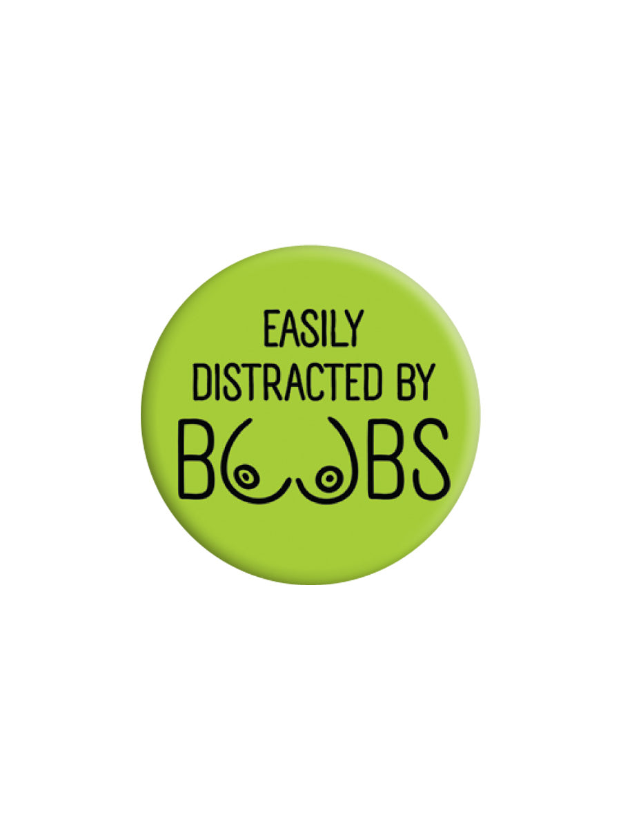 Easily Distracted By Boobs Badge
