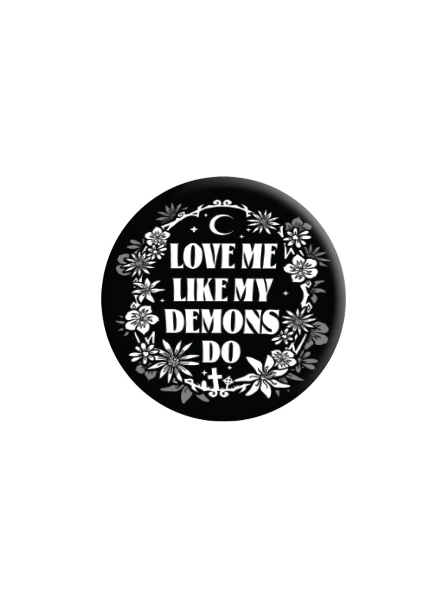 Love Me Like My Demons Do Badge