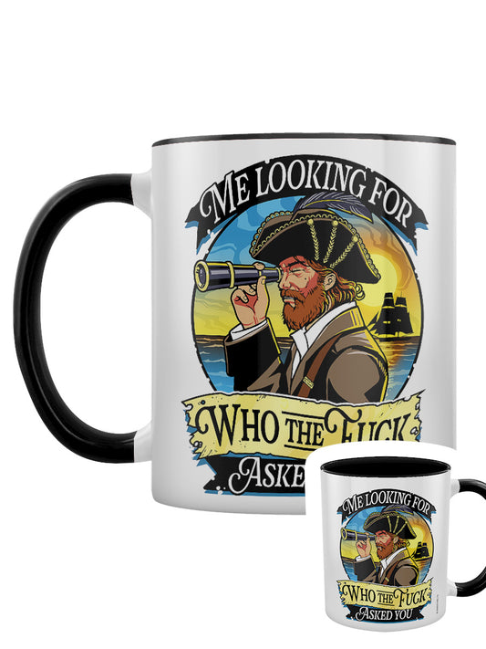 Me Looking For Who The Fuck Asked You Black Inner 2-Tone Mug