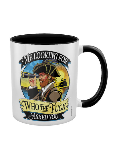 Me Looking For Who The Fuck Asked You Black Inner 2-Tone Mug