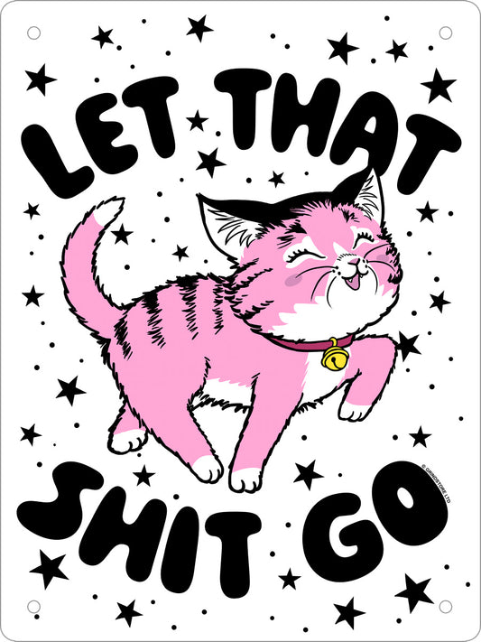 Kitsch Kitten Let That Shit Go Mini Tin Sign