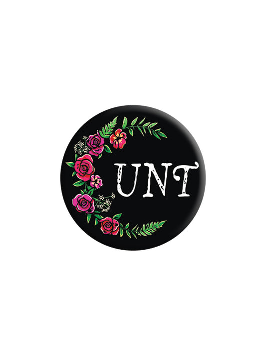 Floral Cunt Badge