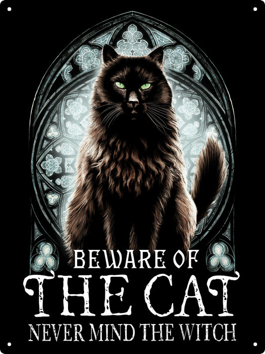 Beware Of The Cat, Never Mind The Witch Tin Sign