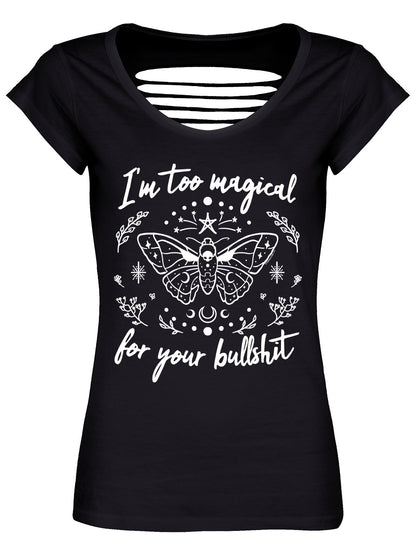 I'm Too Magical For Your Bullshit Ladies Razor Back Black T-Shirt