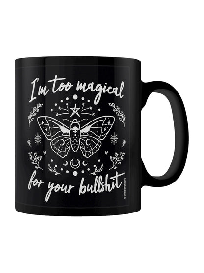 I'm Too Magical For Your Bullshit Black Mug