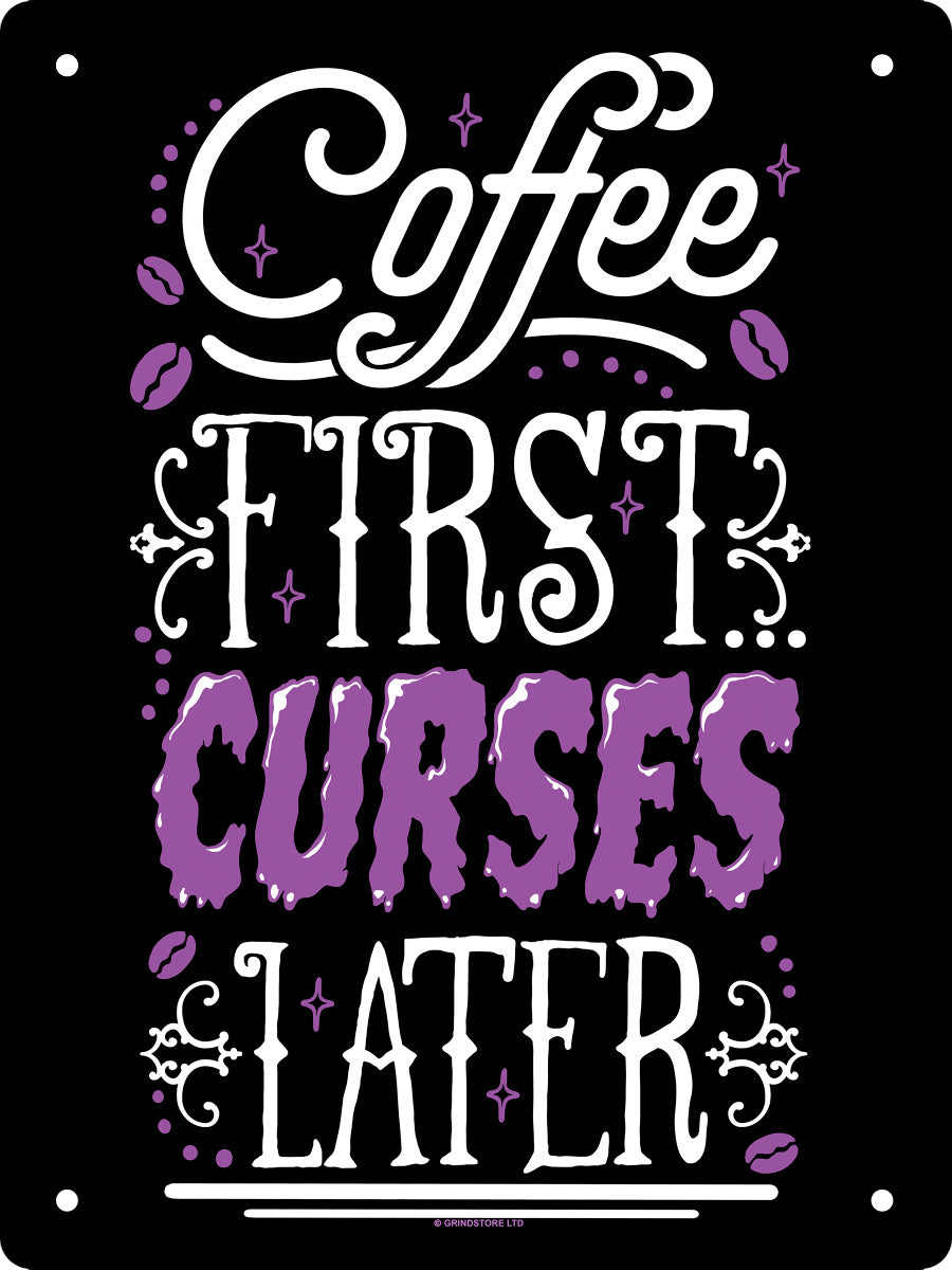 Coffee First Curses Later Mini Tin Sign
