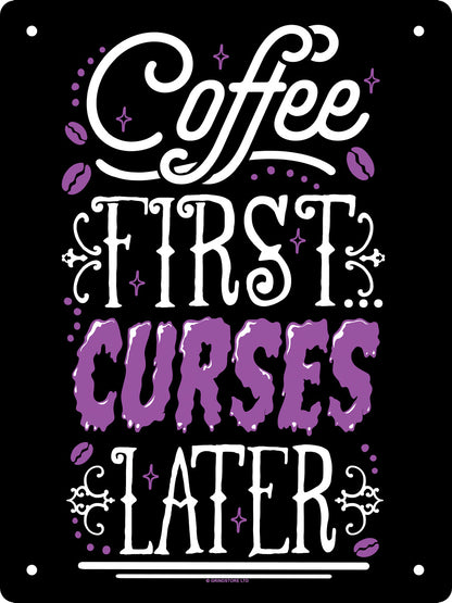 Coffee First Curses Later Mini Tin Sign