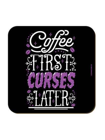 Coffee First Curses Later Square Coaster
