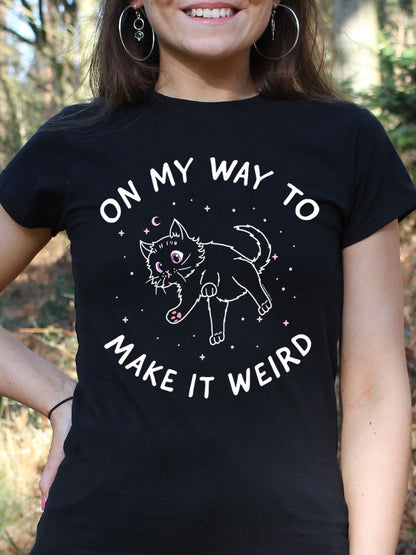 Little Shadow On My Way To Make It Weird Ladies Black T-Shirt