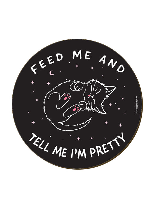 Little Shadow Feed Me And Tell Me I'm Pretty Circular Coaster