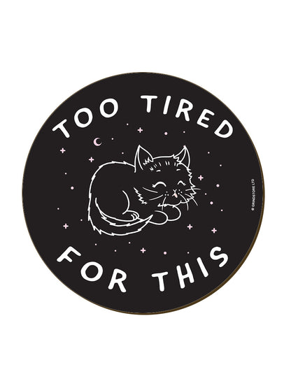 Little Shadow Tired Cat Circular Coaster