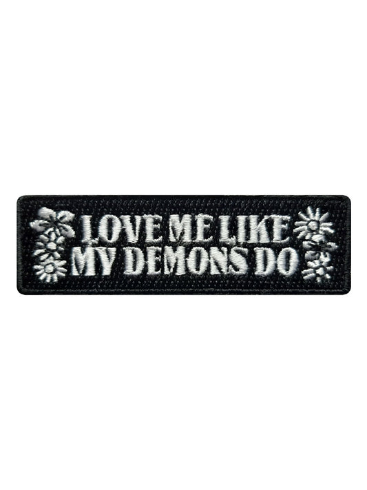 Love Me Like My Demons Do Patch