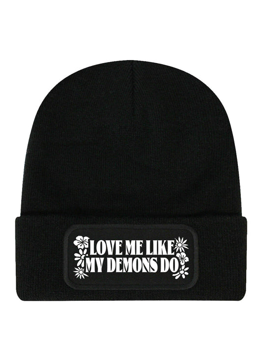 Love Me Like My Demons Do Black Beanie