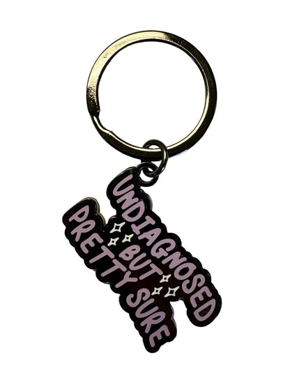 Undiagnosed But Pretty Sure Enamel Keyring