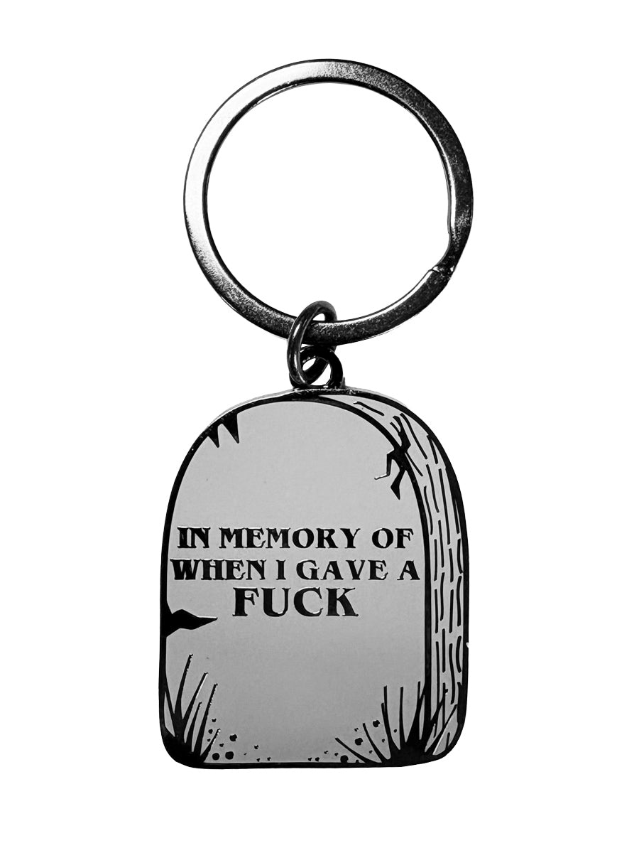 In Memory Of When I Gave A Fuck Enamel Keyring