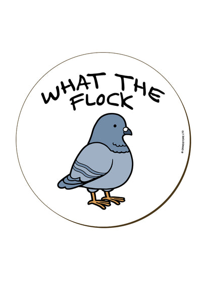 What The Flock Pigeon Circular Coaster