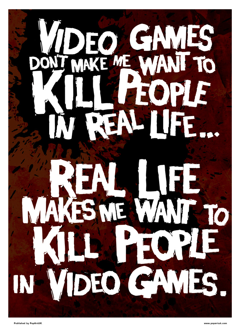 Kill People In Video Games Mini Poster