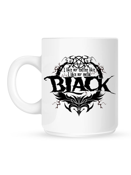 I Like My Coffee Like I Like My Metal-Black- Mug