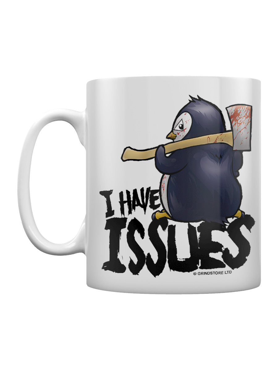 Psycho Penguin I Have Issues Mug