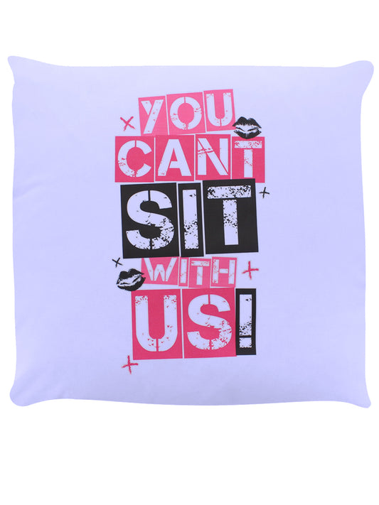 You Can't Sit With Us Lilac Cushion