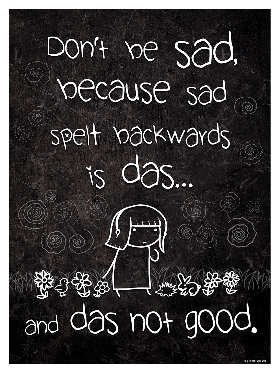 Don T Be Sad Mini Poster