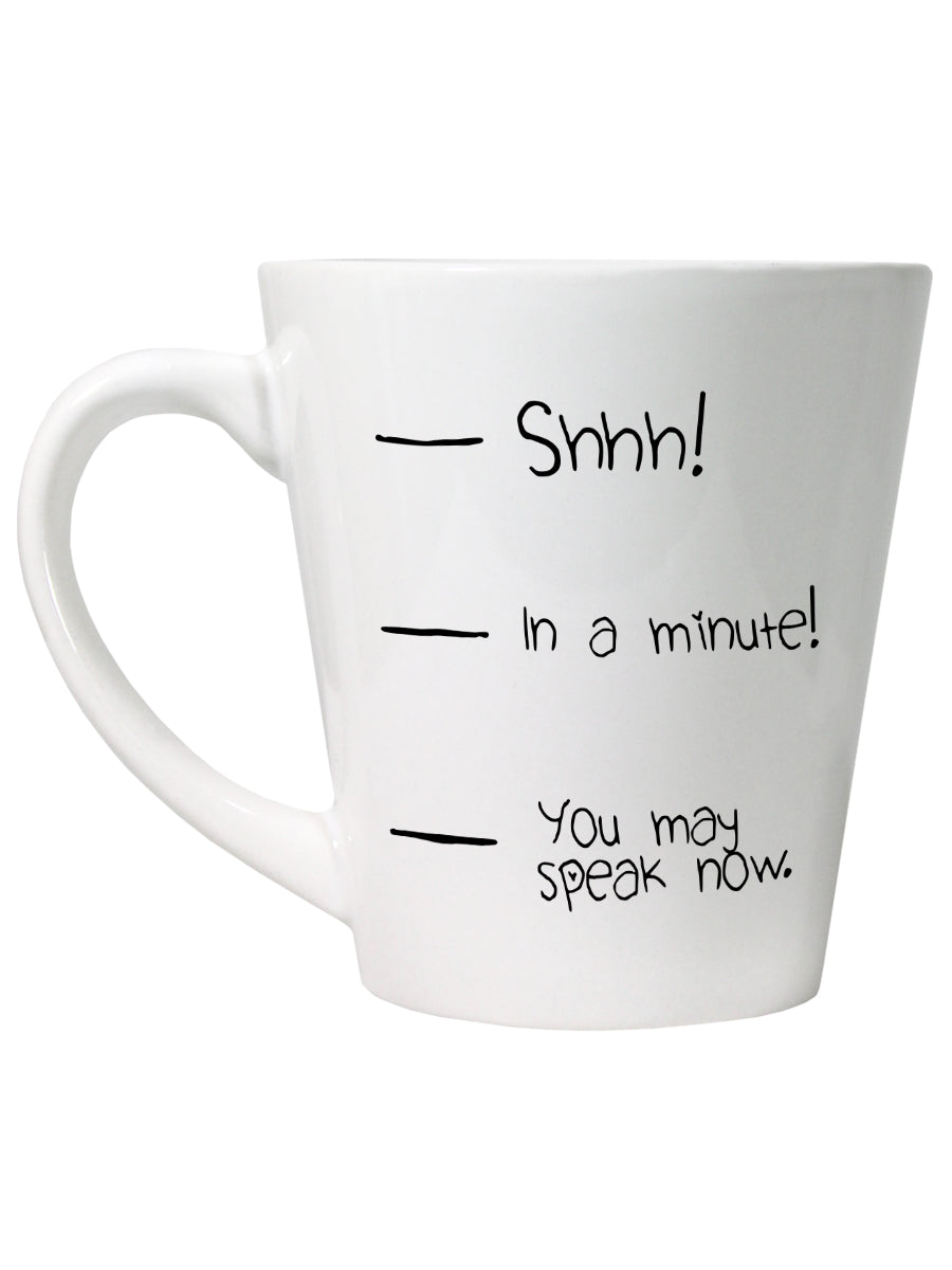 You May Speak Now Latte Mug