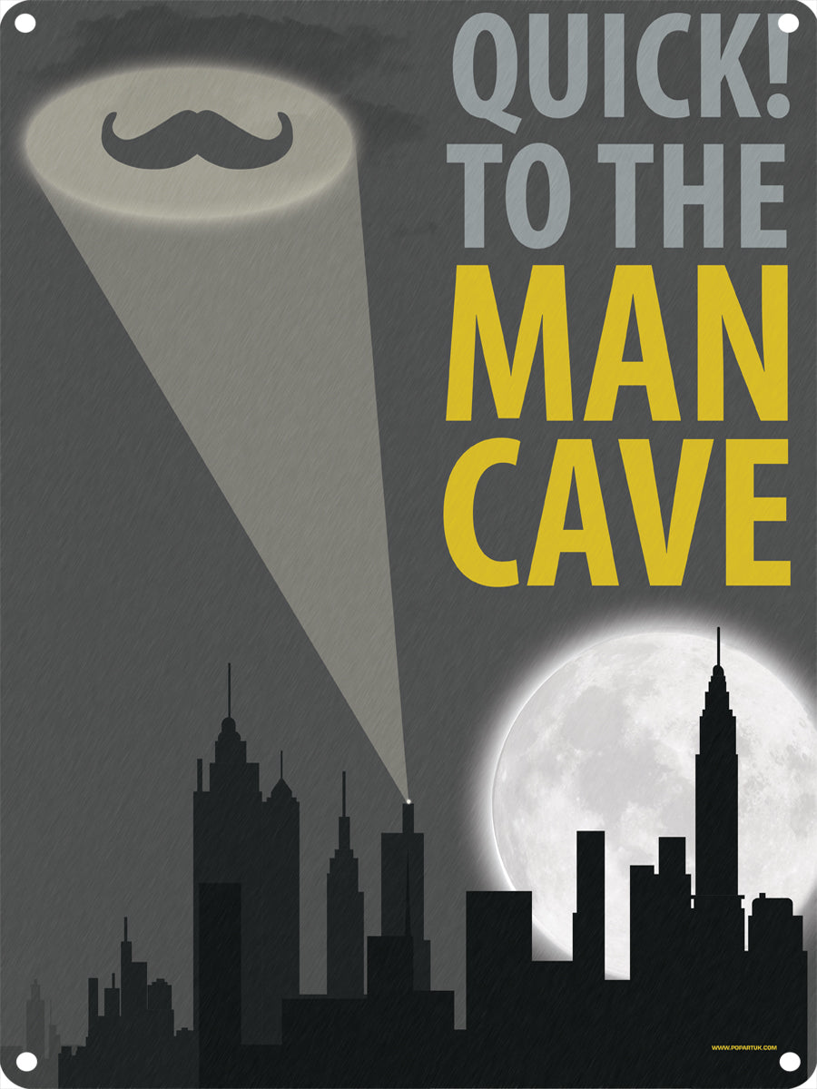 Quick To The Man Cave Tin Sign