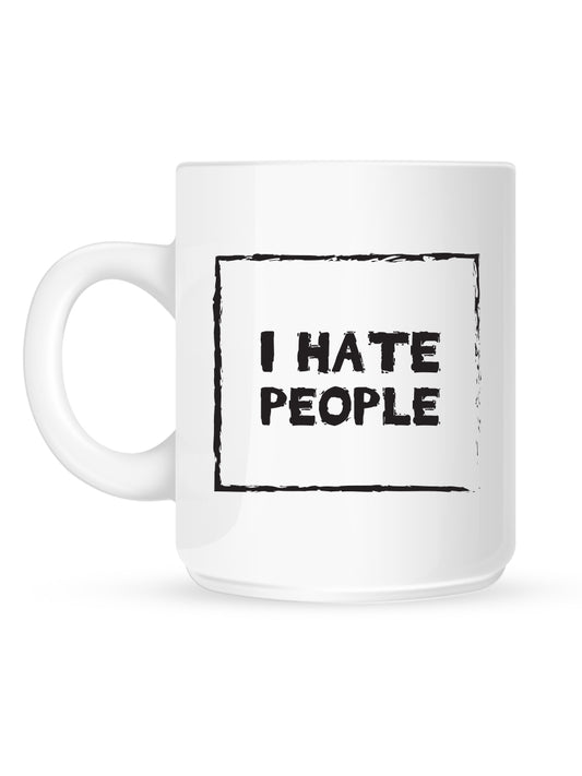 I Hate People Mug