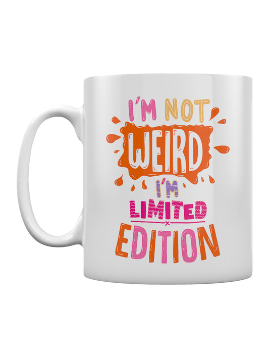 I'm Not Weird, I'm Limited Edition Mug