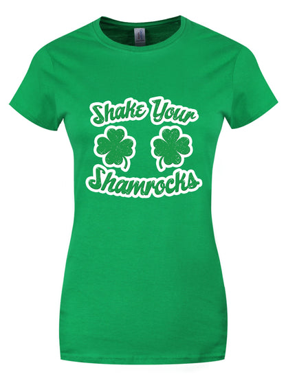 St Patrick's Day Shake Your Shamrocks Ladies Green T-Shirt