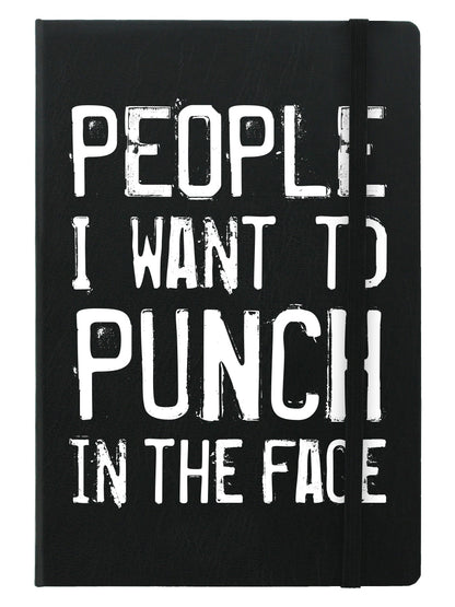 People I Want To Punch In The Face A5 Hard Cover Notebook
