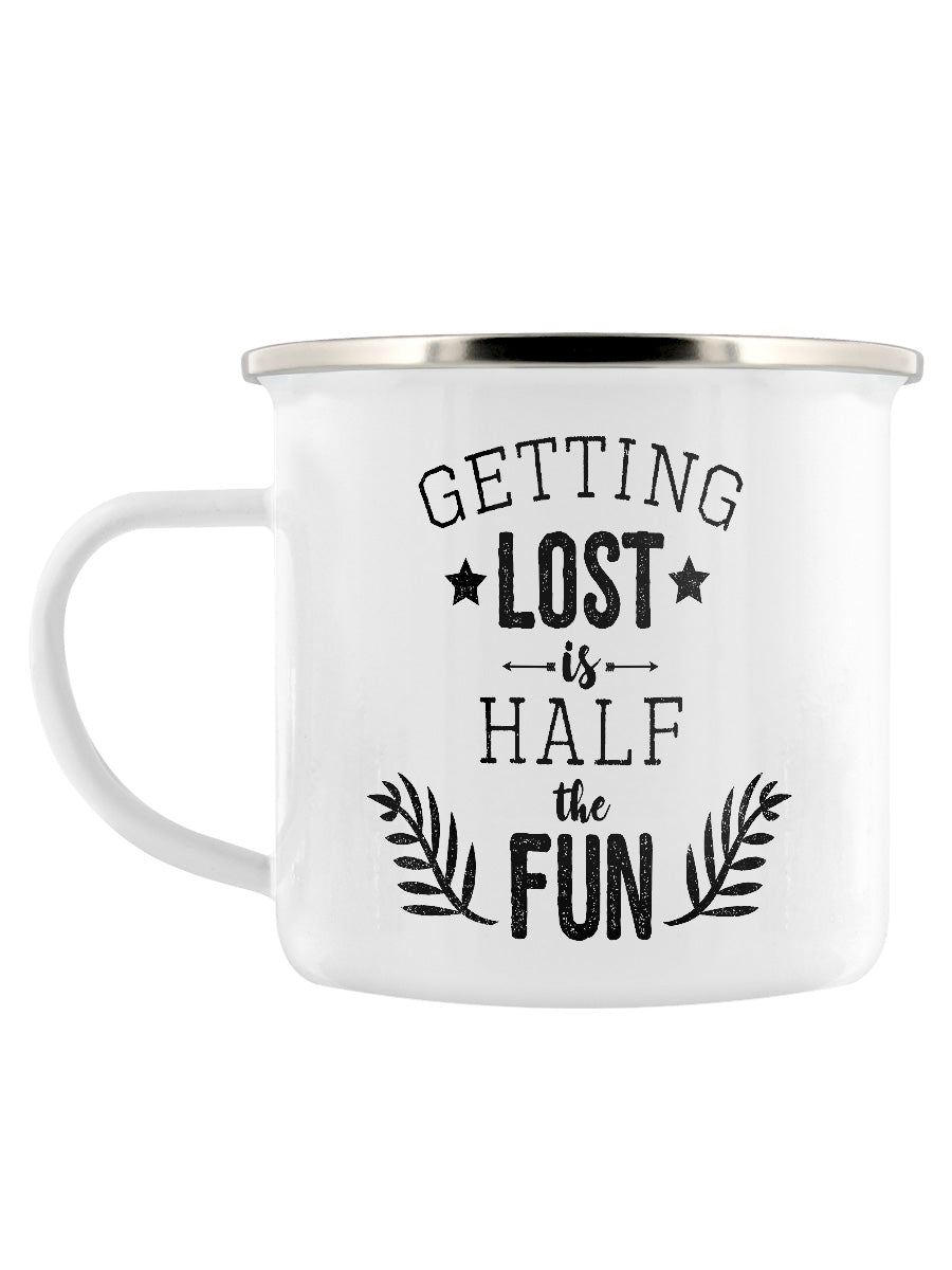Getting Lost Is Half The Fun Enamel Mug