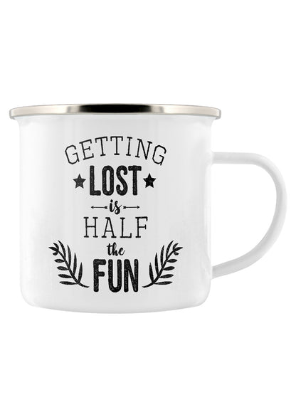 Getting Lost Is Half The Fun Enamel Mug
