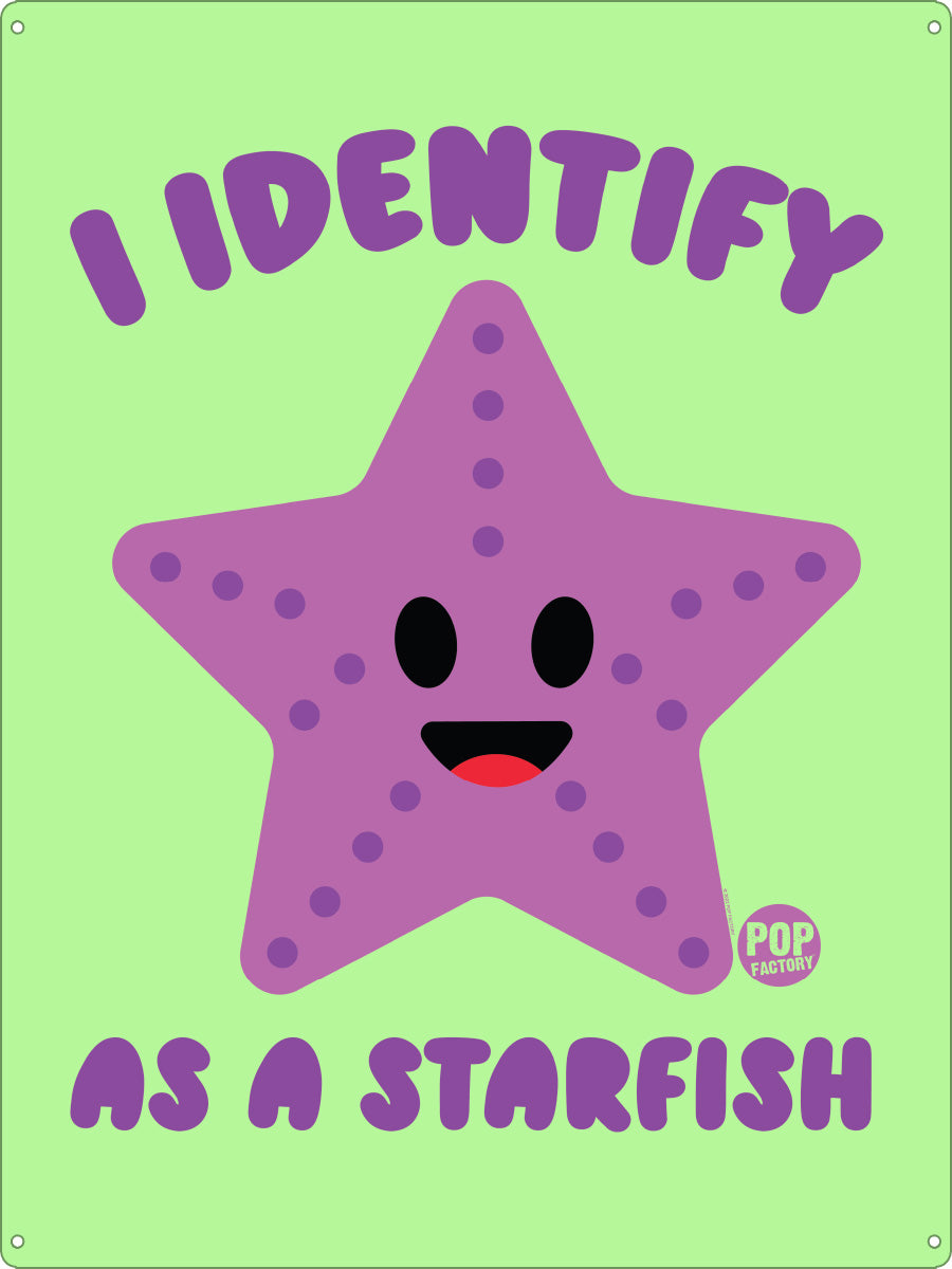 Pop Factory I Identify As A Starfish Tin Sign