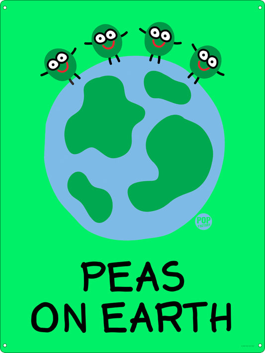 Pop Factory Peas On Earth Tin Sign