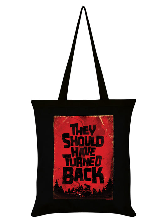 They Should Have Turned Back Horror Black Tote Bag
