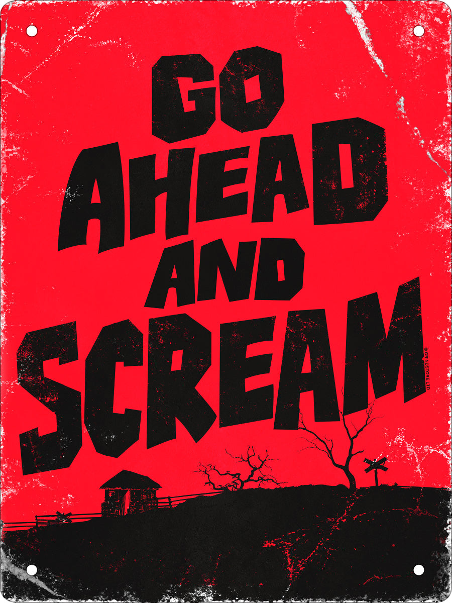 Go Ahead and Scream Horror Mini Tin Sign