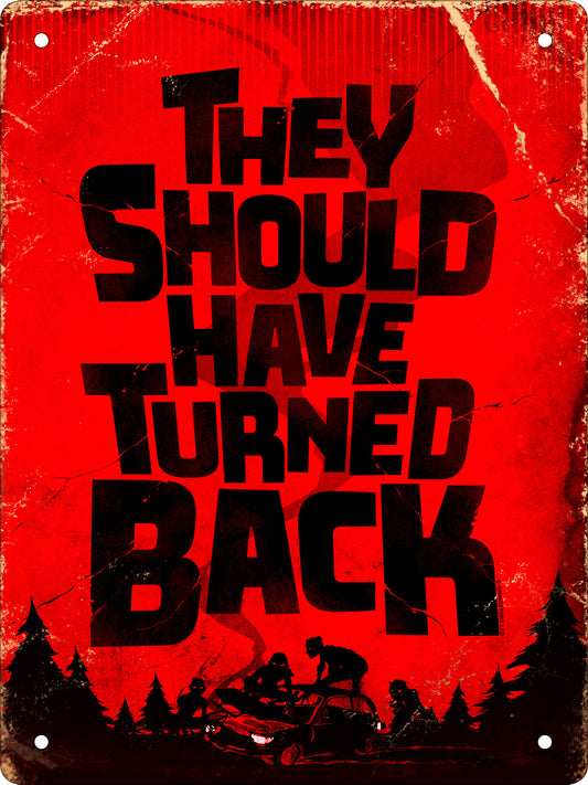 They Should Have Turned Back Horror Mini Tin Sign