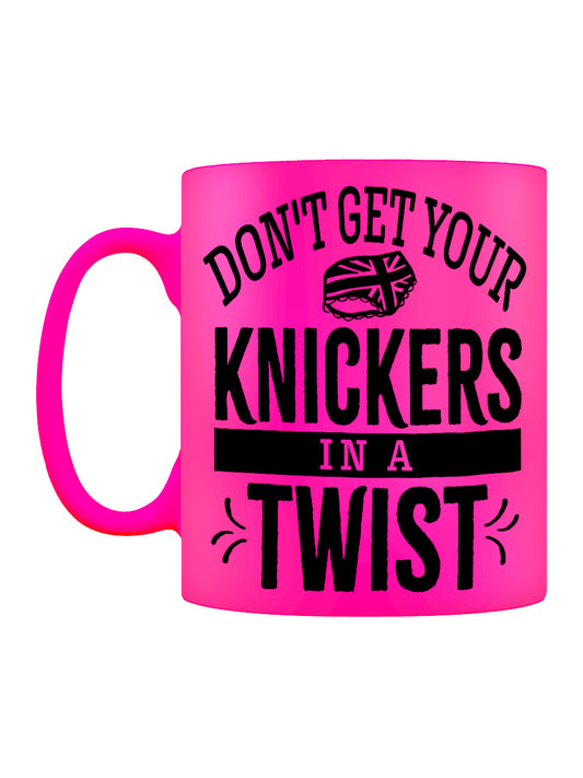 Don't Get Your Knickers In A Twist Pink Neon Mug